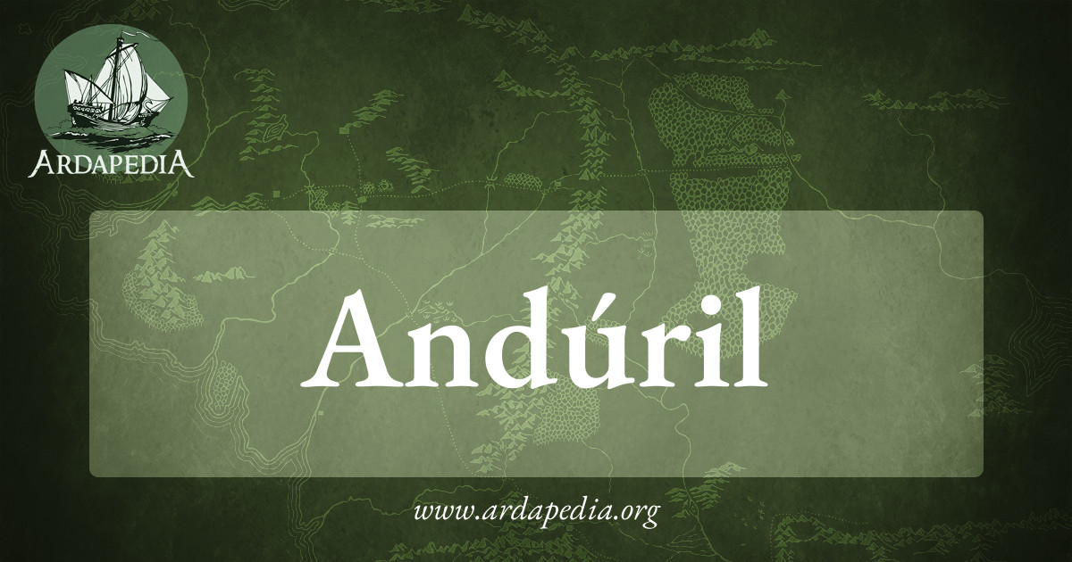Andúril – Ardapedia