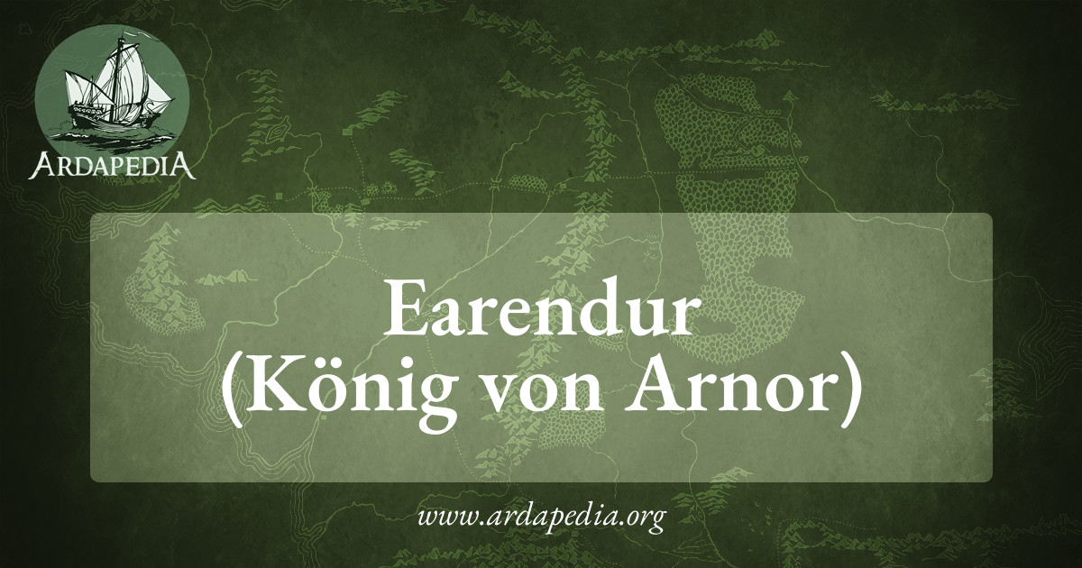 Earendur (König von Arnor) – Ardapedia