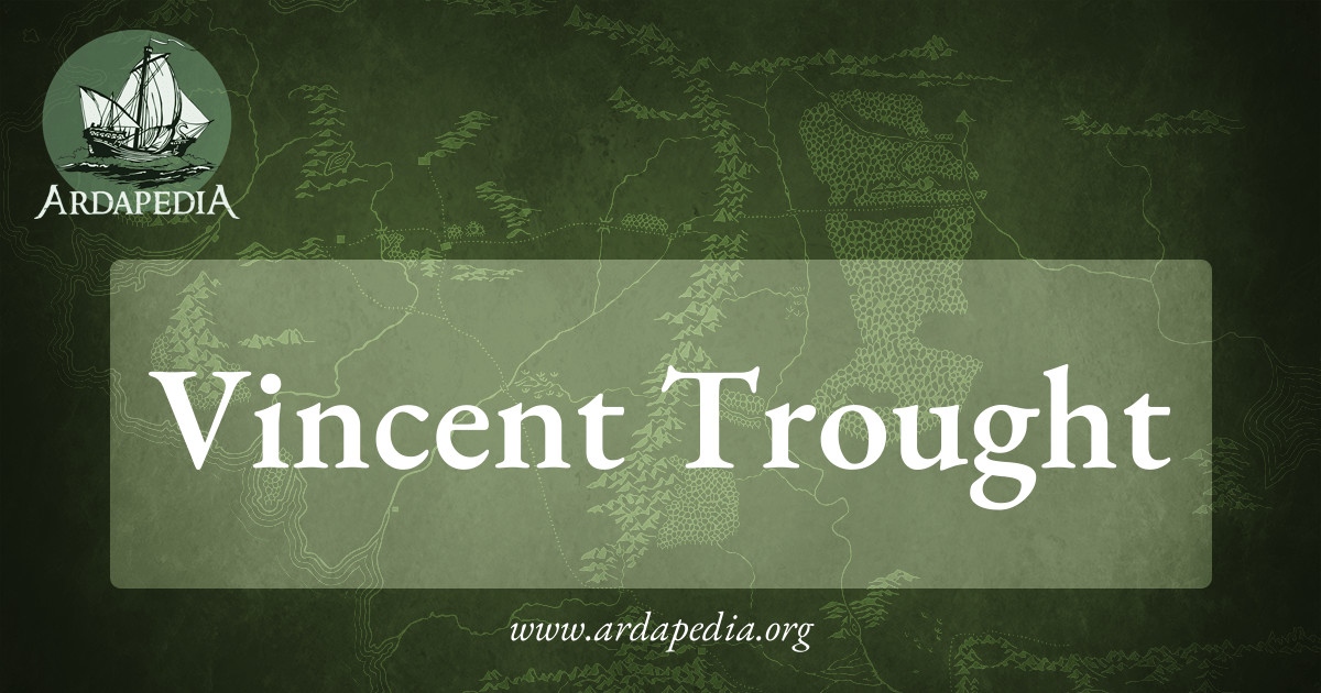 Troaught Vincent Trought – Ardapedia